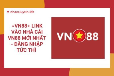 VN88 – Link Vào Nhà Cái VN88 Mobile Mới Nhất 2023