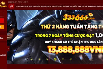 333666 – Nhà cái đẳng cấp thưởng khủng mọi thành viên